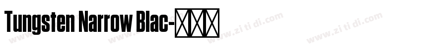 Tungsten Narrow Blac字体转换